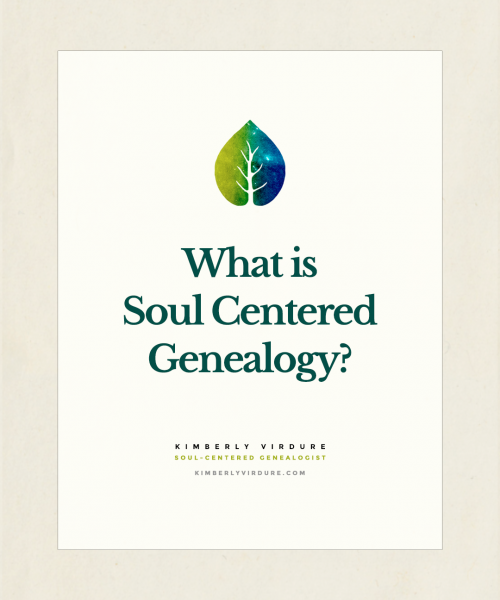 What Is Soul Centered Genealogy?